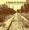 a mess of blues