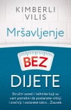 mrsavljenje bez dijete