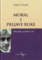 moral i prljave ruke - filozofija politika i rat
