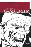grad greha poslednje zbogom