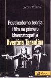 postmoderna teorija i film na primeru kinematografije kventina tarantina
