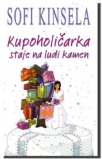 kupoholicarka staje na ludi kamen
