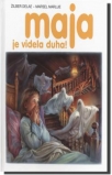 maja je videla duha latinicno izdanje