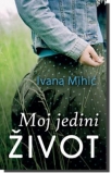 moj jedini zivot