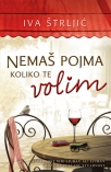 nemas pojma koliko te volim