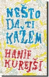 nesto da ti kazem