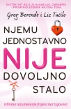 njemu jednostavno nije dovoljno stalo