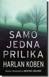 samo jedna prilika