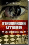 strvinarska uteha otvaranje
