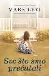 sve sto smo precutali