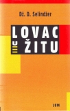lovac u zitu