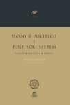 uvod u politiku i politicki sistem polity politics policy