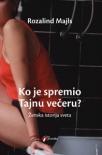 ko je spremio tajnu veceru - zenska istorija sveta