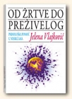 od zrtve do prezivelog - psiholoska pomoc u nesrecama tvrdi povez