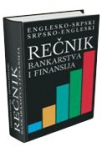 recnik bankarstva i finansija - englesko-srpski srpsko-engleski tvrdi povez