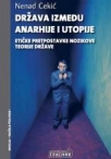 drzava izmedju anarhije i utopije