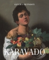 geniji umetnosti - karavadjo