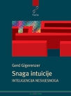 snaga intuicije inteligencija nesvjesnoga