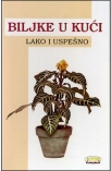 biljke u kuci - lako i uspesno