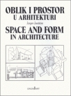 oblik i prostor u arhitekturi - space and form in architecture