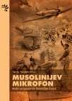 musolinijev mikrofon radio propaganda fasisticke italije