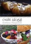 cvetni zalogaji - hrana za sva cula