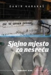 sjajno mjesto za nesrecu