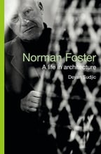 Norman Foster: A Life In Architecture