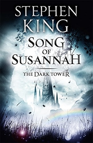 The Dark Tower 6: The Song Of Susannah