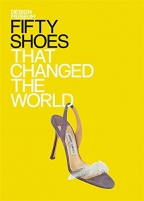 Fifty Shoes That Changed The World