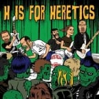 H Is For Heretics