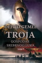 Troja – gospodar srebrnog luka, knjiga II