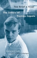 Too Brief A Treat: The Letters Of Truman Capote