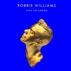 Robbie Williams-Take The Crown LP