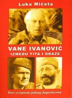 Vane Ivanović (između Tita i Draže)