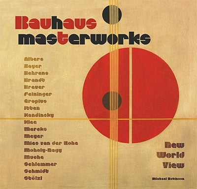 Bauhaus Masterworks: New World View