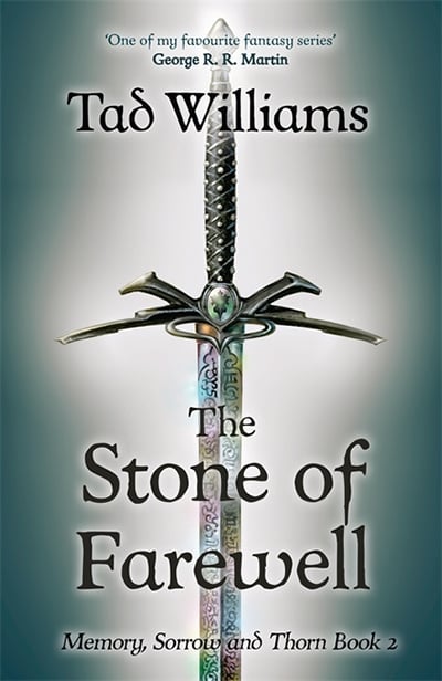 Stone Of Farewell: Memory, Sorrow & Thorn Book 2