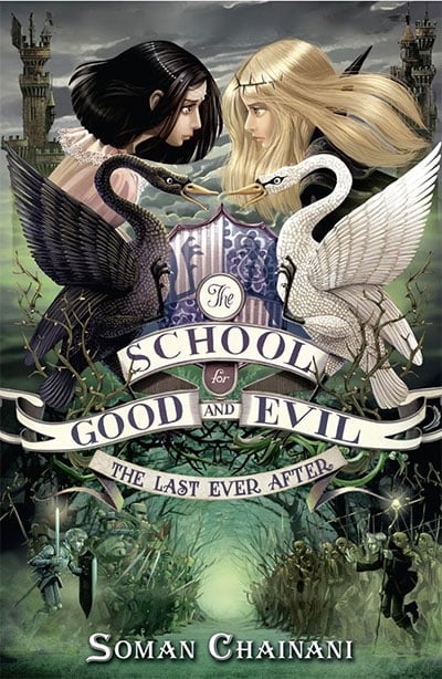 The Last Ever After (The School For Good And Evil, Book 3)