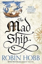 The Mad Ship (The Liveship Traders, Book 2)