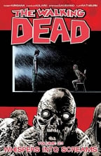 The Walking Dead, Volume 23: Whispers Into Screams