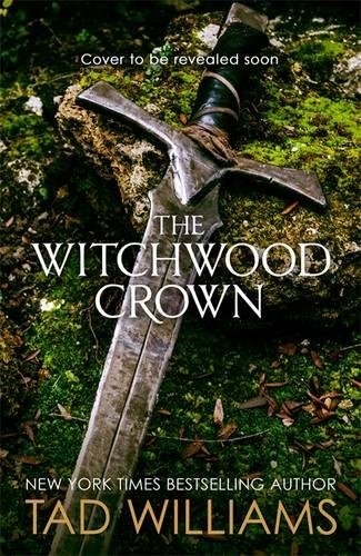 The Witchwood Crown: Book One Of The Last King Of Osten Ard