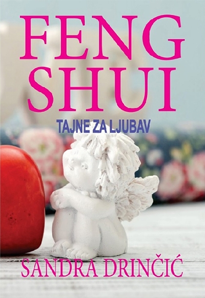 Feng shui - tajne za ljubav