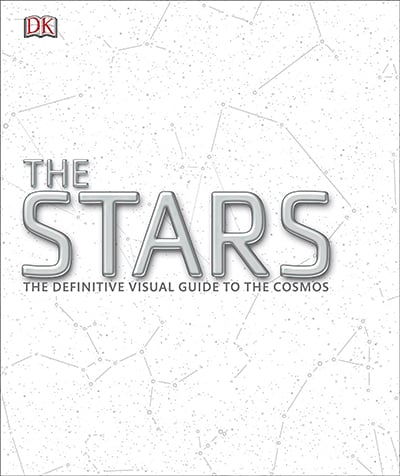 The Stars. The Definitive Visual Guide to the Cosmos