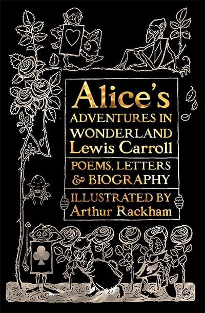 Alice’s Adventures In Wonderland: Unabridged, With Poems, Letters & Biography (Gothic Fantasy)