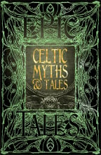 Celtic Myths & Tales: Epic Tales (Gothic Fantasy)