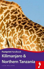 Kilimanjaro & Northern Tanzania (Footprint Handbook)