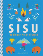 Sisu: The Finnish Art Of Courage
