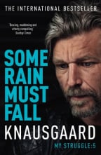 Some Rain Must Fall: My Struggle Book 5 (Knausgaard)