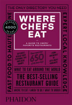 Where Chefs Eat: A Guide To Chefs' Favorite Restaurants (Third Edition)