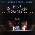Rust Never Sleeps (Vinyl)